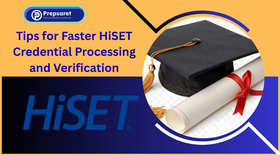 Tips for Faster HiSET Credential Processing and Verification