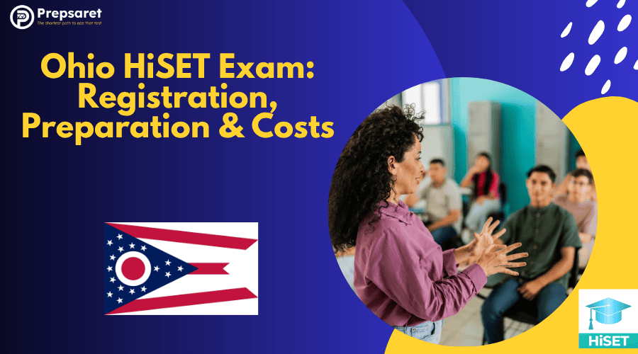 Ohio HiSET Exam: Registration, Preparation & Costs