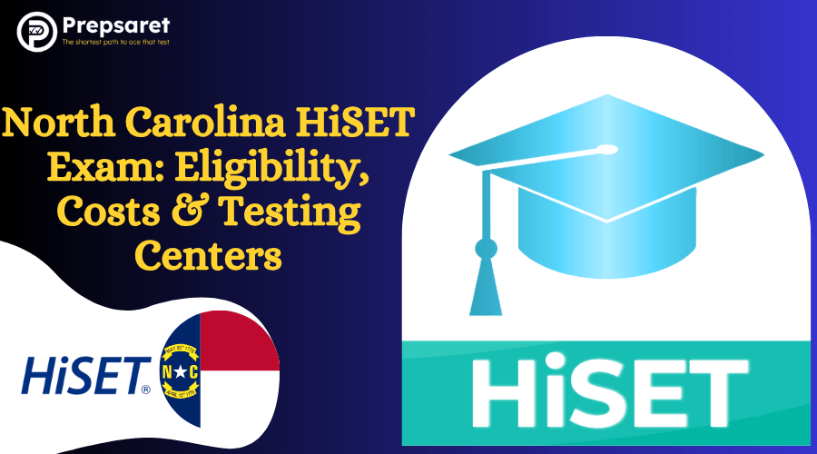 North Carolina HiSET Exam: Eligibility, Costs & Testing Centers