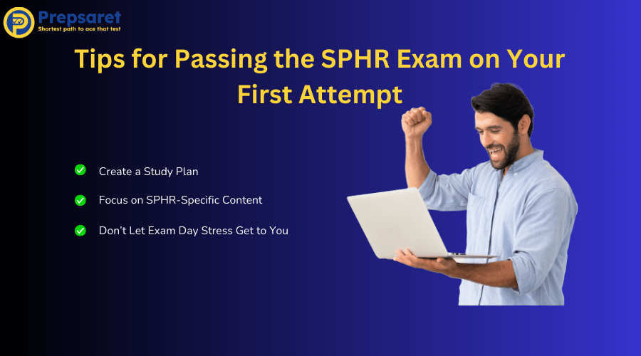 Overview of the Tips for Passing the SPHR Exam on Your First Attempt