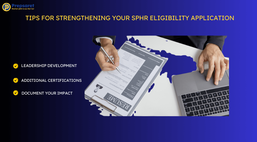 Overview of the Tips for Strengthening Your SPHR Eligibility Application