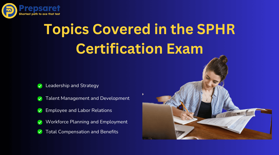 overview of the Topics Covered in the SPHR Certification Exam