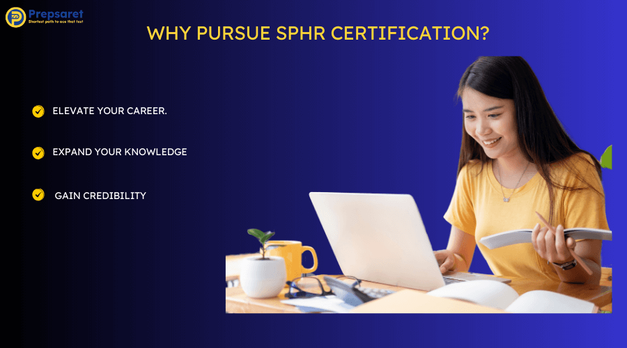 Summary of why to pursue SPHR certification 