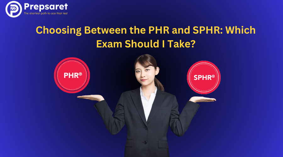 Which Exam Should I Take? PHR or SPHR?