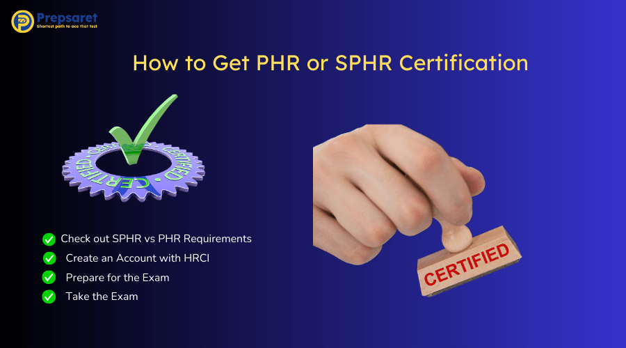 How to Get PHR or SPHR Certification