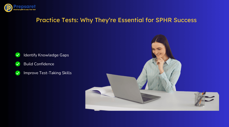 Overview of Practice Tests and Why They’re Essential for SPHR Success