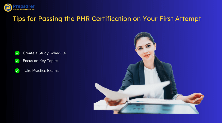 Overview of the Tips for Passing the PHR Certification on Your First Attempt