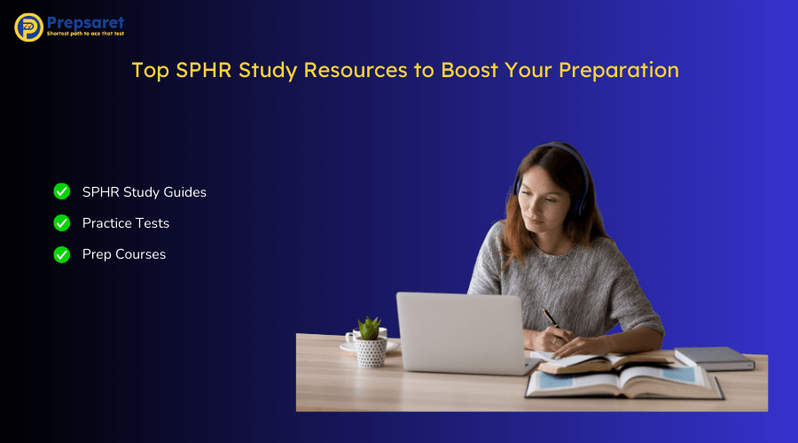 Overview of the Top SPHR Study Resources to Boost Your Preparation