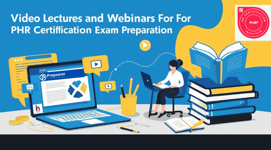 Video Lectures and Webinars for studying for PHR certification exam