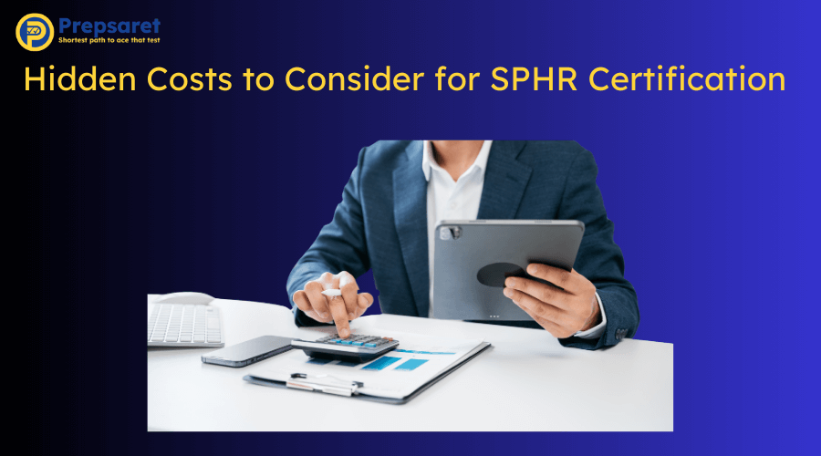 A HR professional calculating the Hidden Costs to Consider for SPHR Certification
