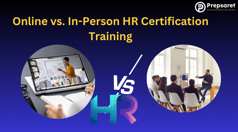 Comparison between Online and In-Person HR Certification Training
