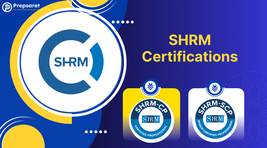 Two key main SHRM Certifications