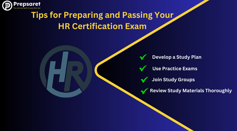 A picture highlighting the Tips for Preparing and Passing Your HR Certification Exam