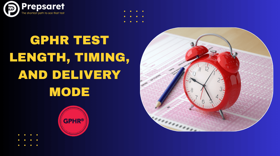 Details of the GPHR exam length, timing, and delivery mode.