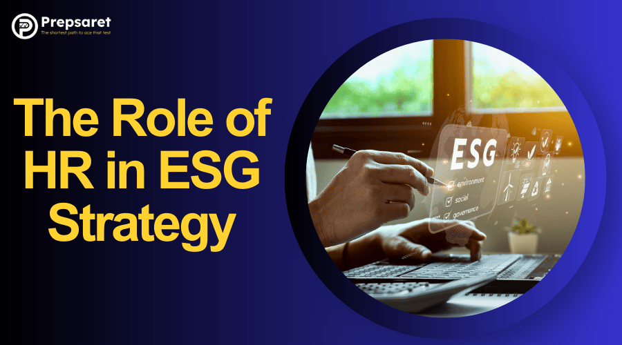 The Role of HR in ESG Strategy