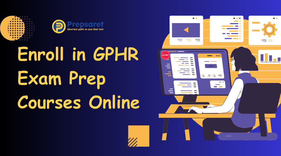 Enroll in GPHR Exam Prep Courses Online