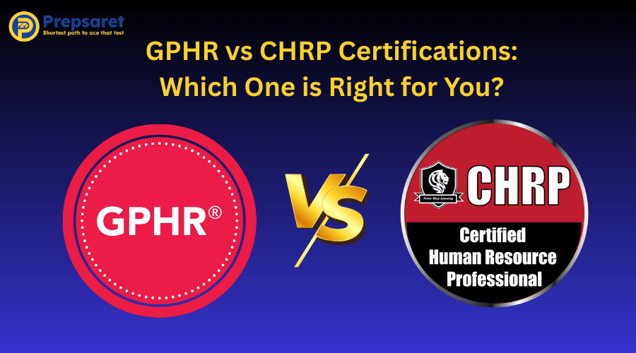 GPHR vs CHRP: Key Differences, Benefits, and Career Paths