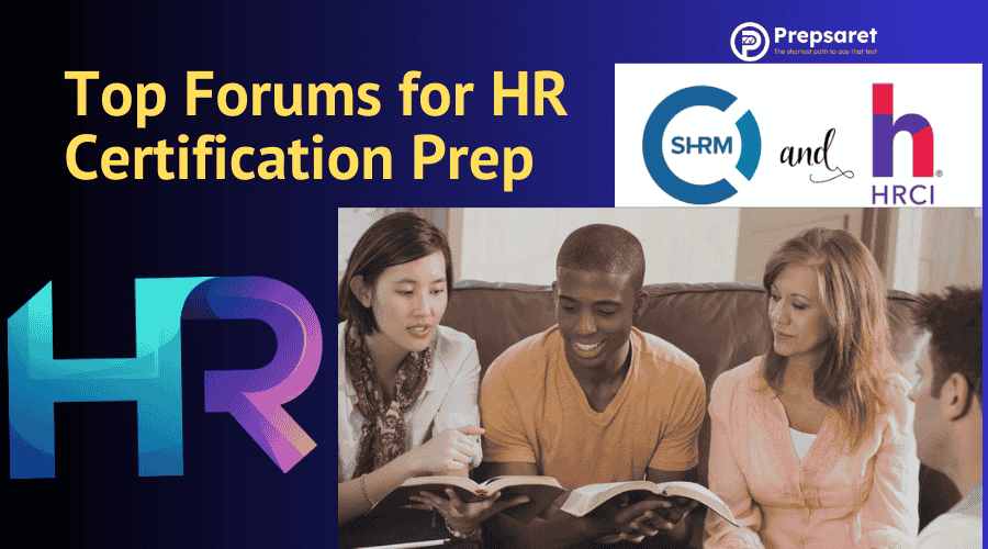 Top Forums for HR Certification Prep