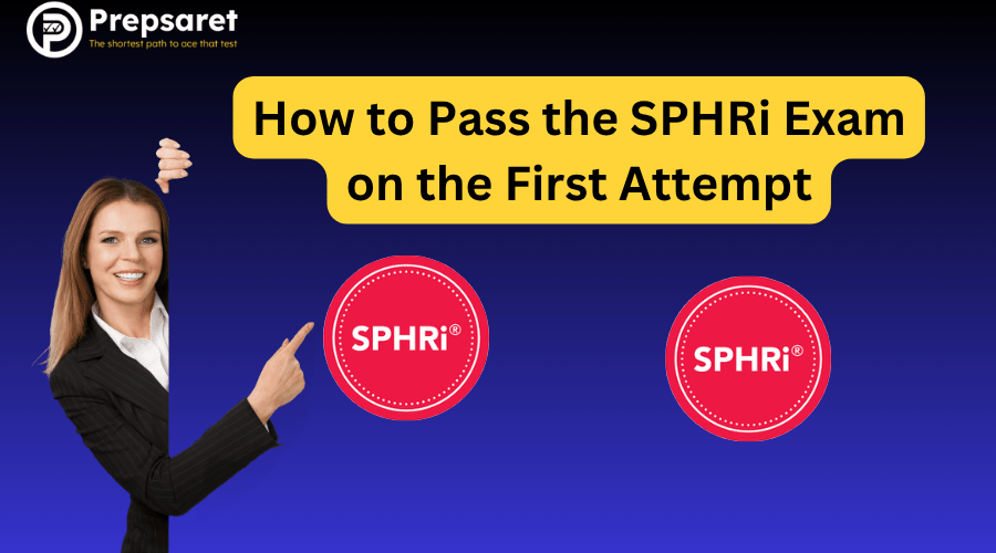 Professional pointing to SPHRi logos with text guide on how to pass the SPHRi certification exam successfully on the first attempt.