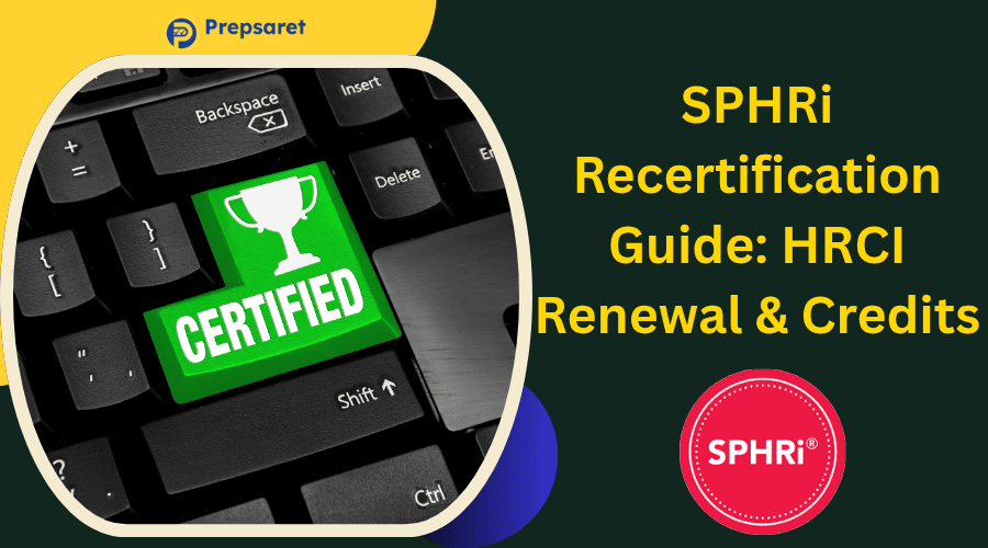 SPHRi Recertification Guide: HRCI Renewal & Credits