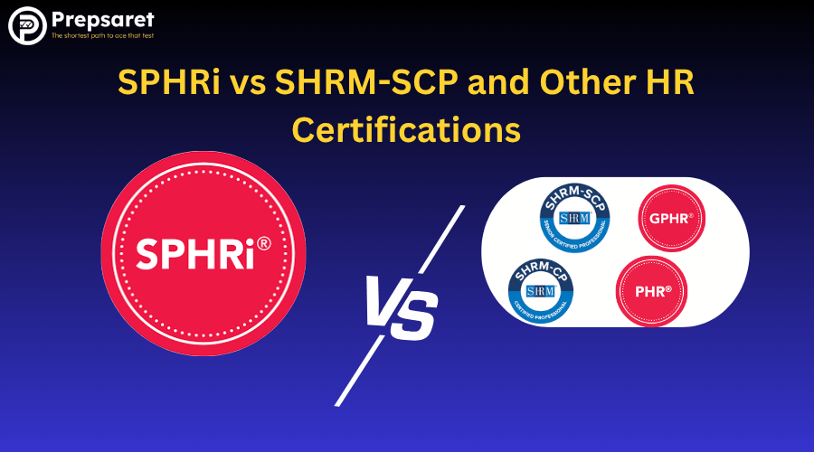 Comparison of SPHRi vs SHRM-SCP and other HR certifications including PHR and GPHR, highlighting differences in global HR credential options.
