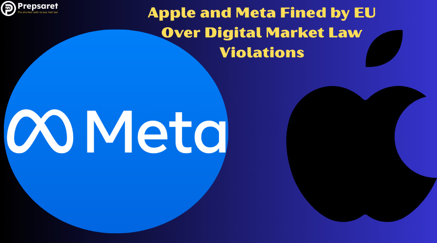 Apple and Meta Fined by EU Over Digital Market Law Violations