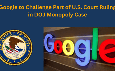 Google to Challenge Part of U.S. Court Ruling in DOJ Monopoly Case