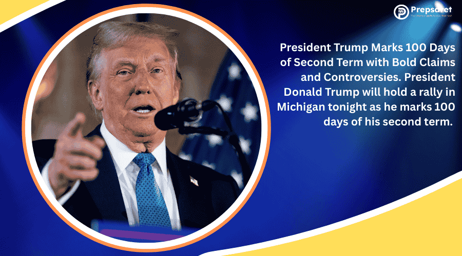 Trump Marks 100 Days of Second Term with Bold Claims and Controversies
