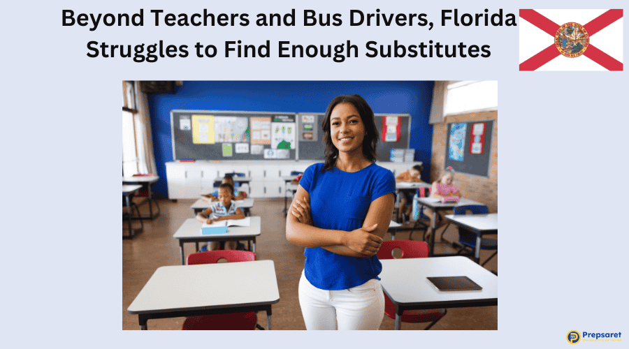 Beyond Teachers and Bus Drivers, Florida Struggles to Find Enough Substitutes