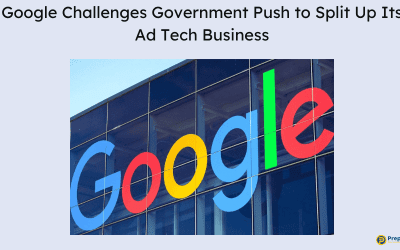 Google Challenges Government Push to Split Up Its Ad Tech Business