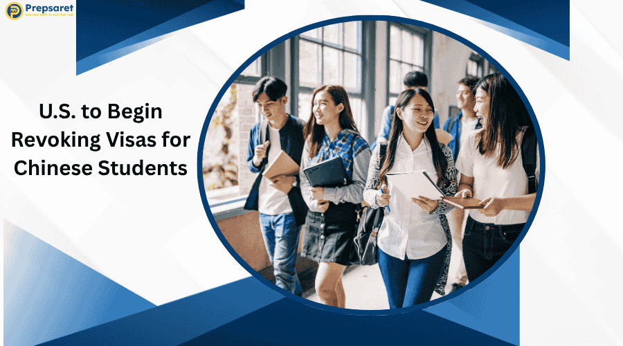 U.S. to Begin Revoking Visas for Chinese Students