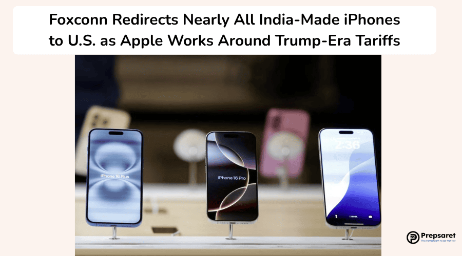 Foxconn Redirects Nearly All India-Made iPhones to U.S. as Apple Works Around Trump-Era Tariffs