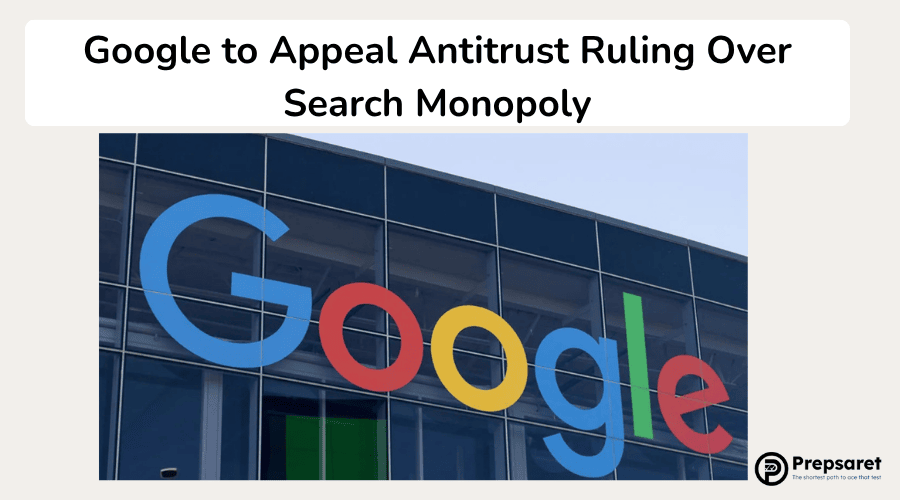 Google to Appeal Antitrust Ruling Over Search Monopoly