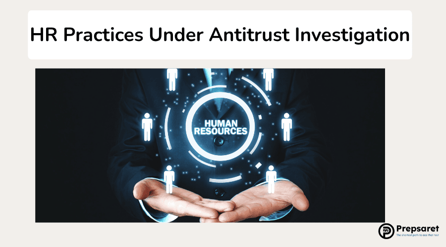 HR Practices Under Antitrust Investigation
