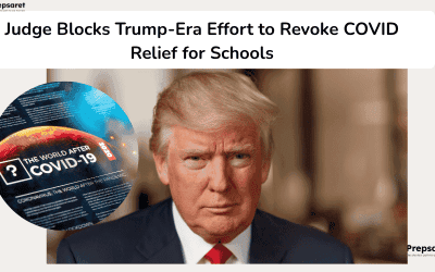 Judge Blocks Trump-Era Effort to Revoke COVID Relief for Schools
