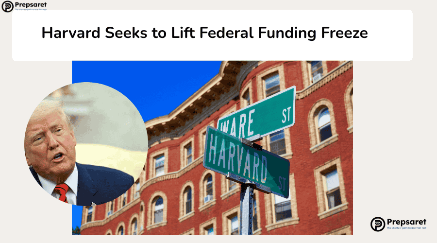 Harvard Urges Court to Unblock $2.5 Billion in Research Funds Frozen by Trump Administration