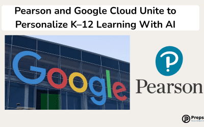 Pearson and Google Cloud Unite to Personalize K–12 Learning With AI