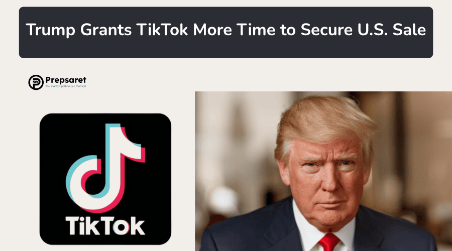Trump Grants TikTok More Time to Secure U.S. Sale