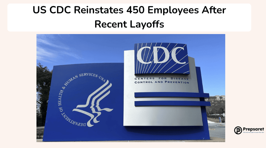 US CDC Reinstates 450 Employees After Recent Layoffs