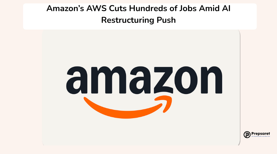 Amazon’s AWS Cuts Hundreds of Jobs Amid AI Restructuring Push