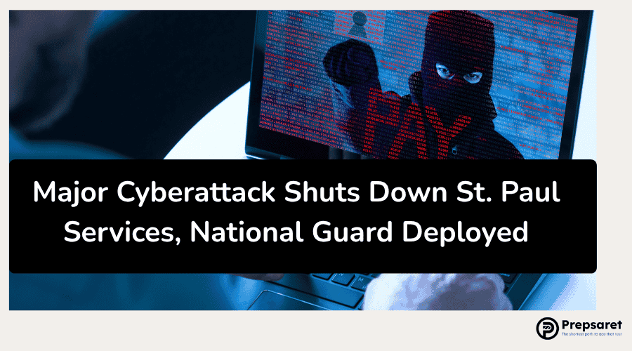 Major Cyberattack Shuts Down St. Paul Services, National Guard Deployed