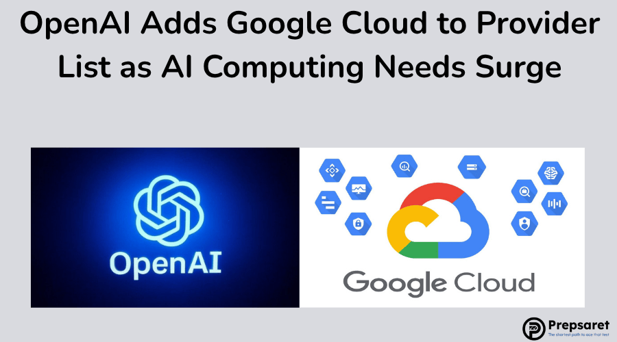 OpenAI Adds Google Cloud to Provider List as AI Computing Needs Surge