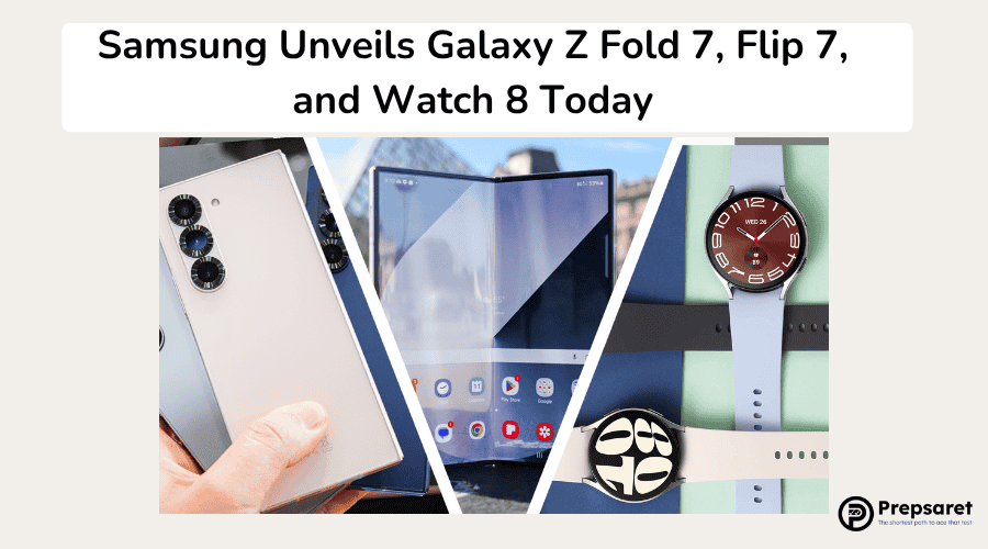 Samsung Unveils Galaxy Z Fold 7, Flip 7, and Watch 8 Today