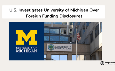 U.S. Investigates University of Michigan Over Foreign Funding Disclosures