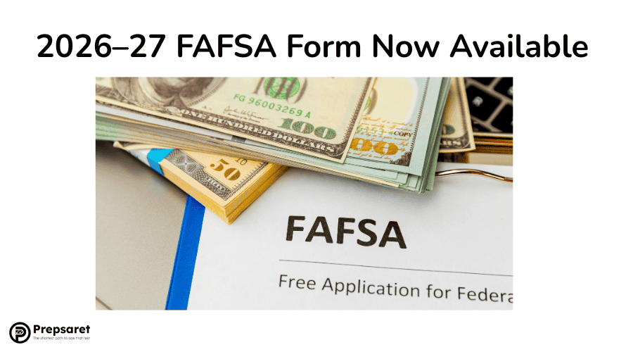 2026–27 FAFSA Form Now Available