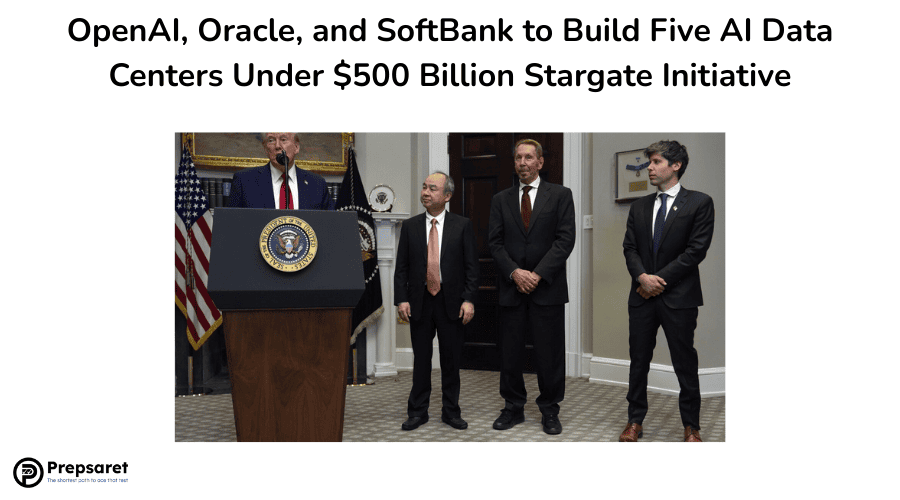 OpenAI, Oracle, and SoftBank to Build Five AI Data Centers Under $500 Billion Stargate Initiative