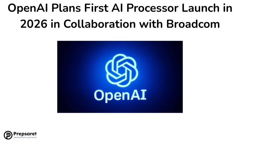 OpenAI Plans First AI Processor Launch in 2026 in Collaboration with Broadcom