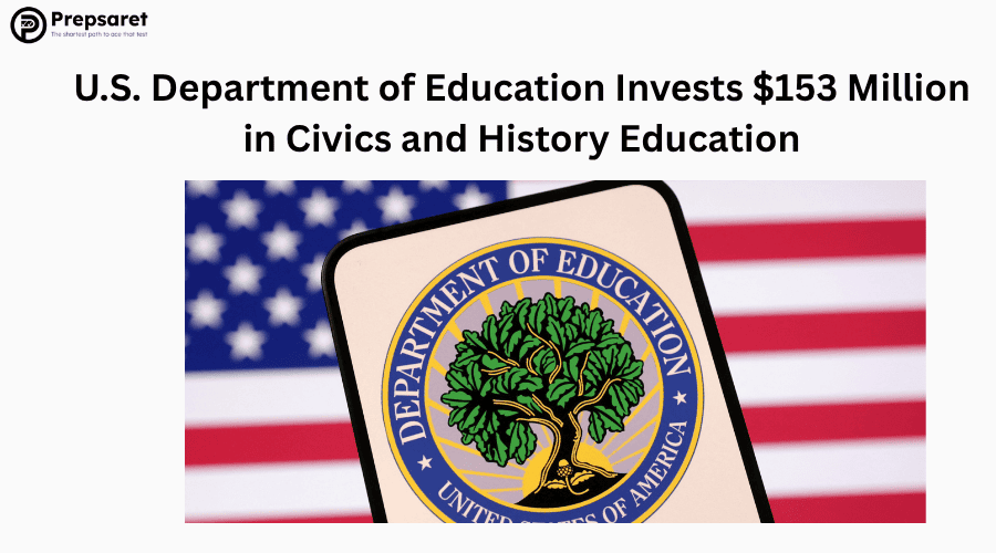 U.S. Department of Education Invests $153 Million in Civics and History Education