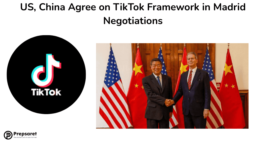 US, China Agree on TikTok Framework in Madrid Negotiations
