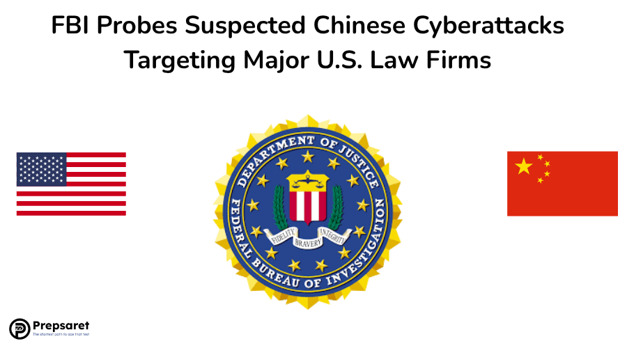 FBI Probes Suspected Chinese Cyberattacks Targeting Major U.S. Law Firms